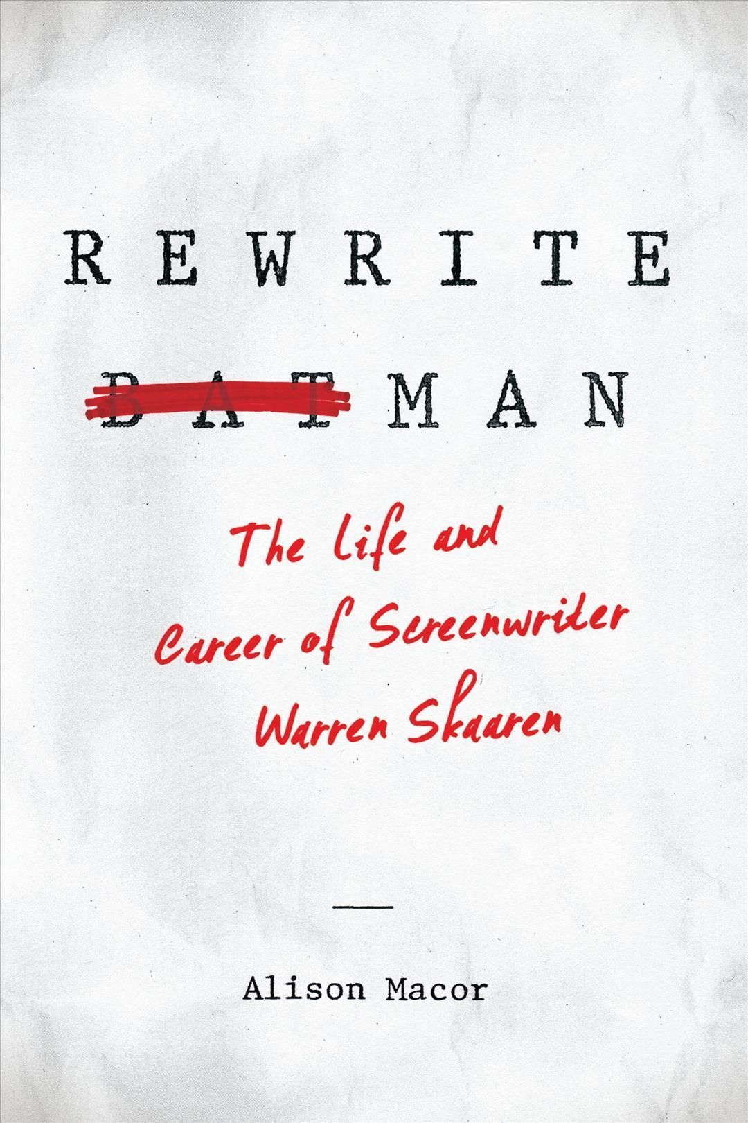 Rewrite Man By Alison Macor 9780292759459 (Hardback)