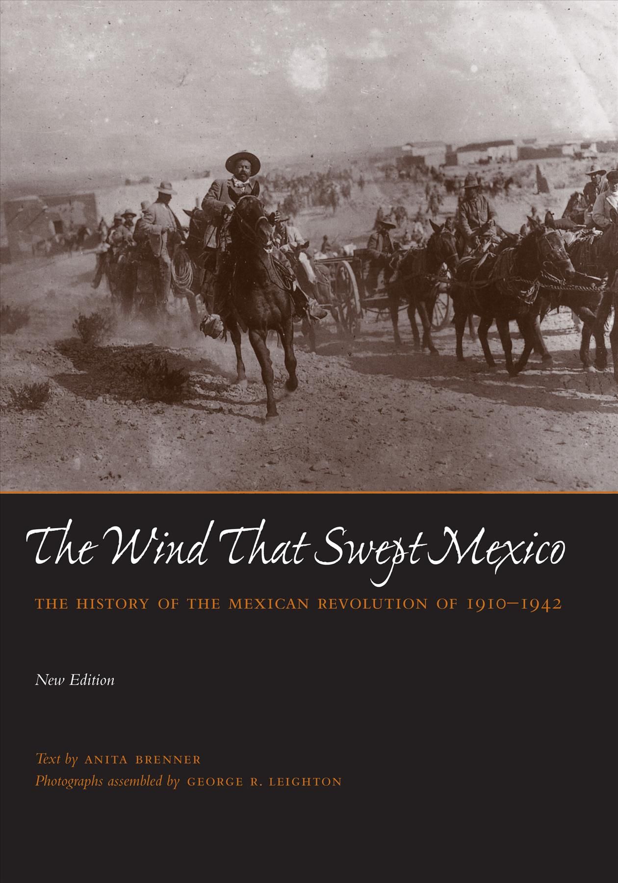 The Wind That Swept Mexico By Anita Brenner, George R. Leighton