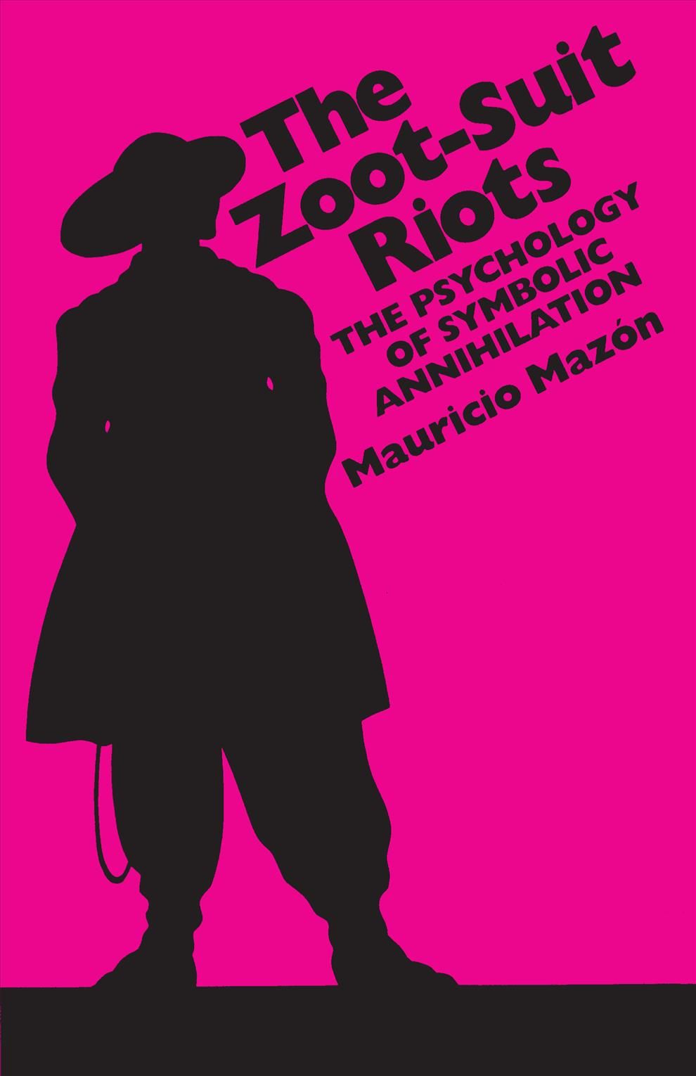 The Zoot-Suit Riots By Mauricio Mazón 9780292798038 (Paperback)