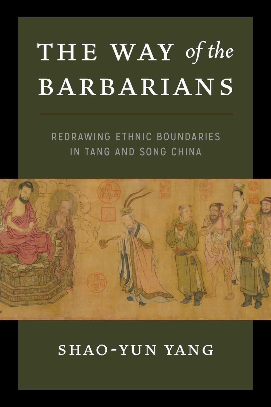 The Way of the Barbarians By Shao-yun Yang 9780295746029 (Hardback)