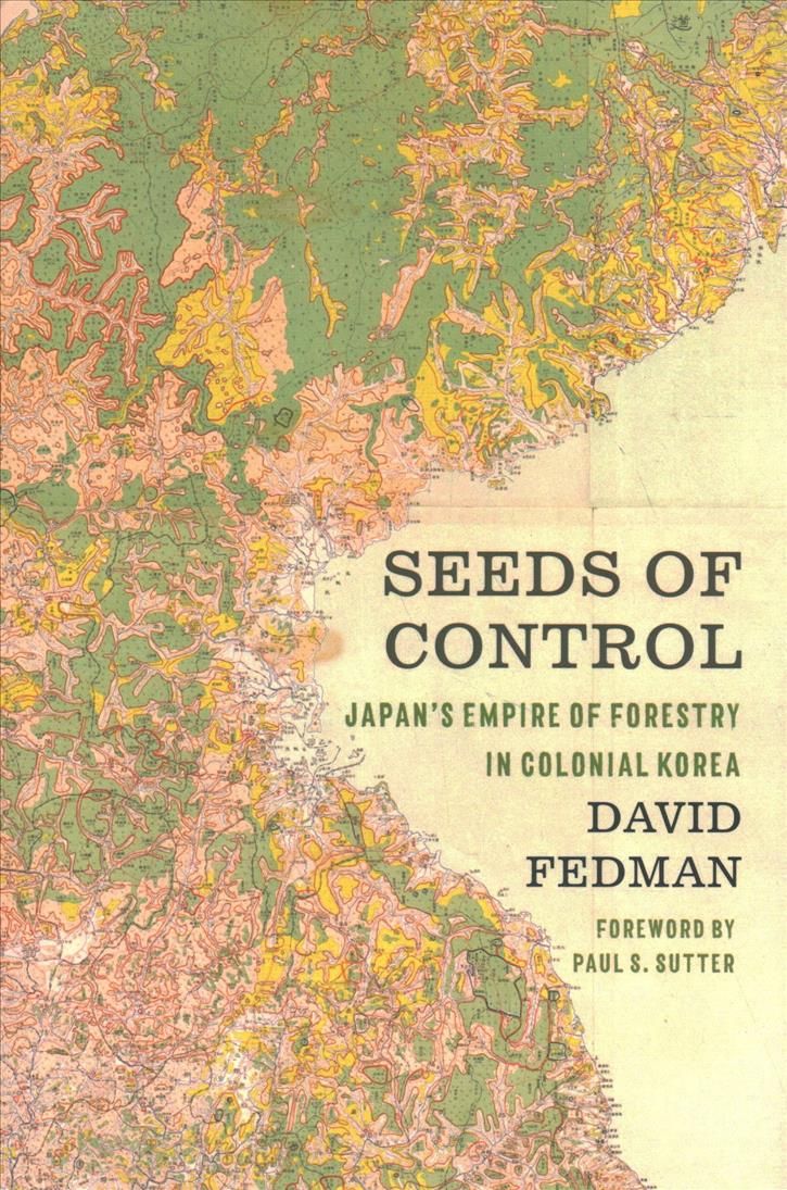 Seeds of Control By David Fedman 9780295747453 (Hardback)