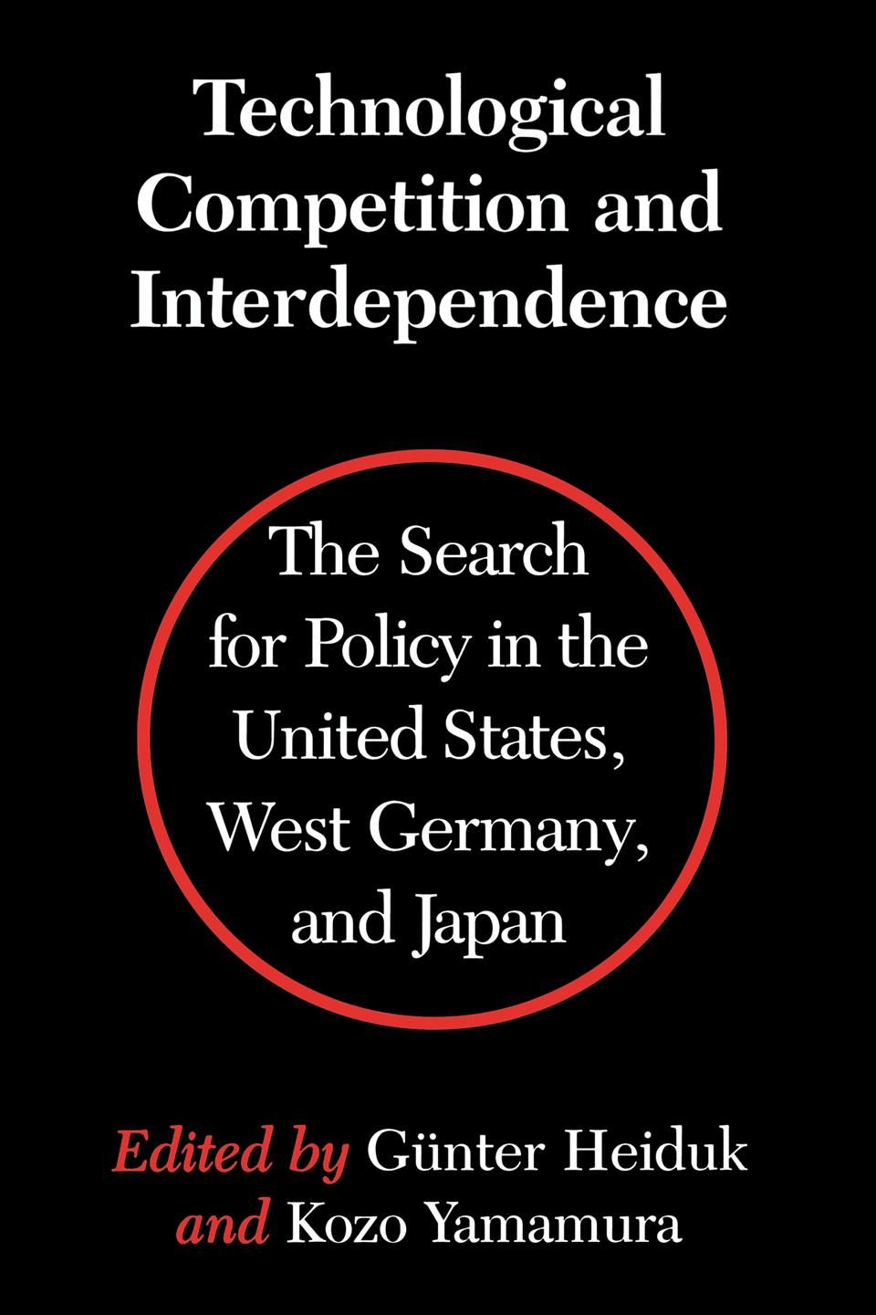 Technological Competition and Interdependence 9780295969312 (Hardback)