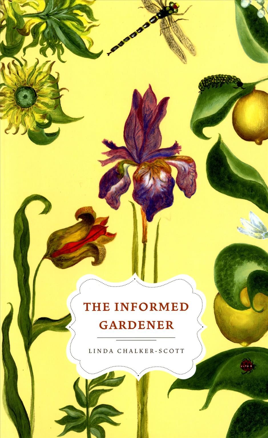 The Informed Gardener By Linda Chalker-Scott 9780295987903 (Paperback)
