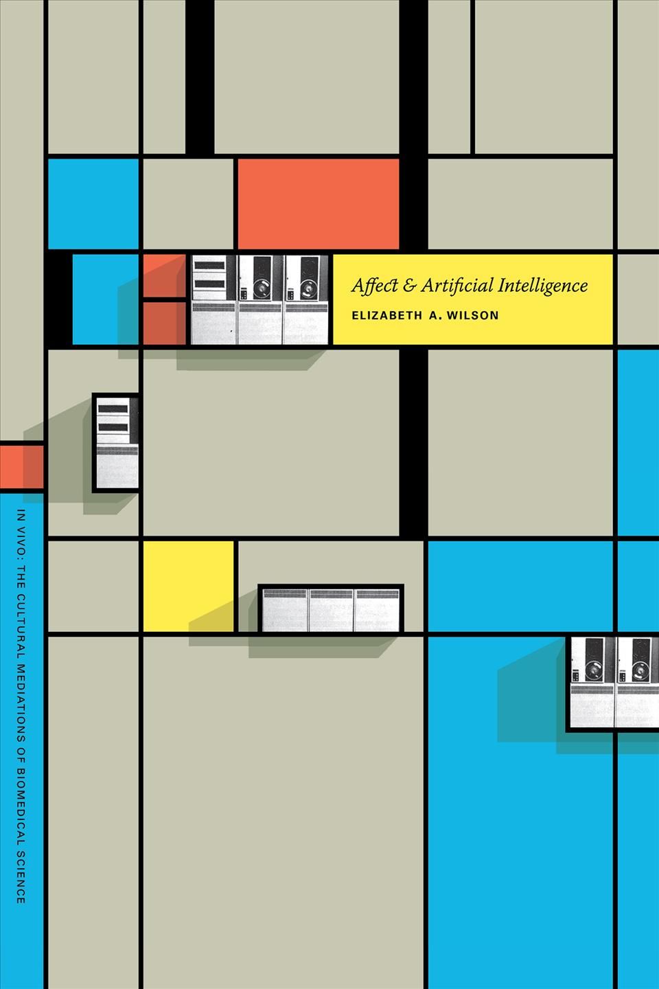 Affect and Artificial Intelligence By Elizabeth A. Wilson (Paperback)