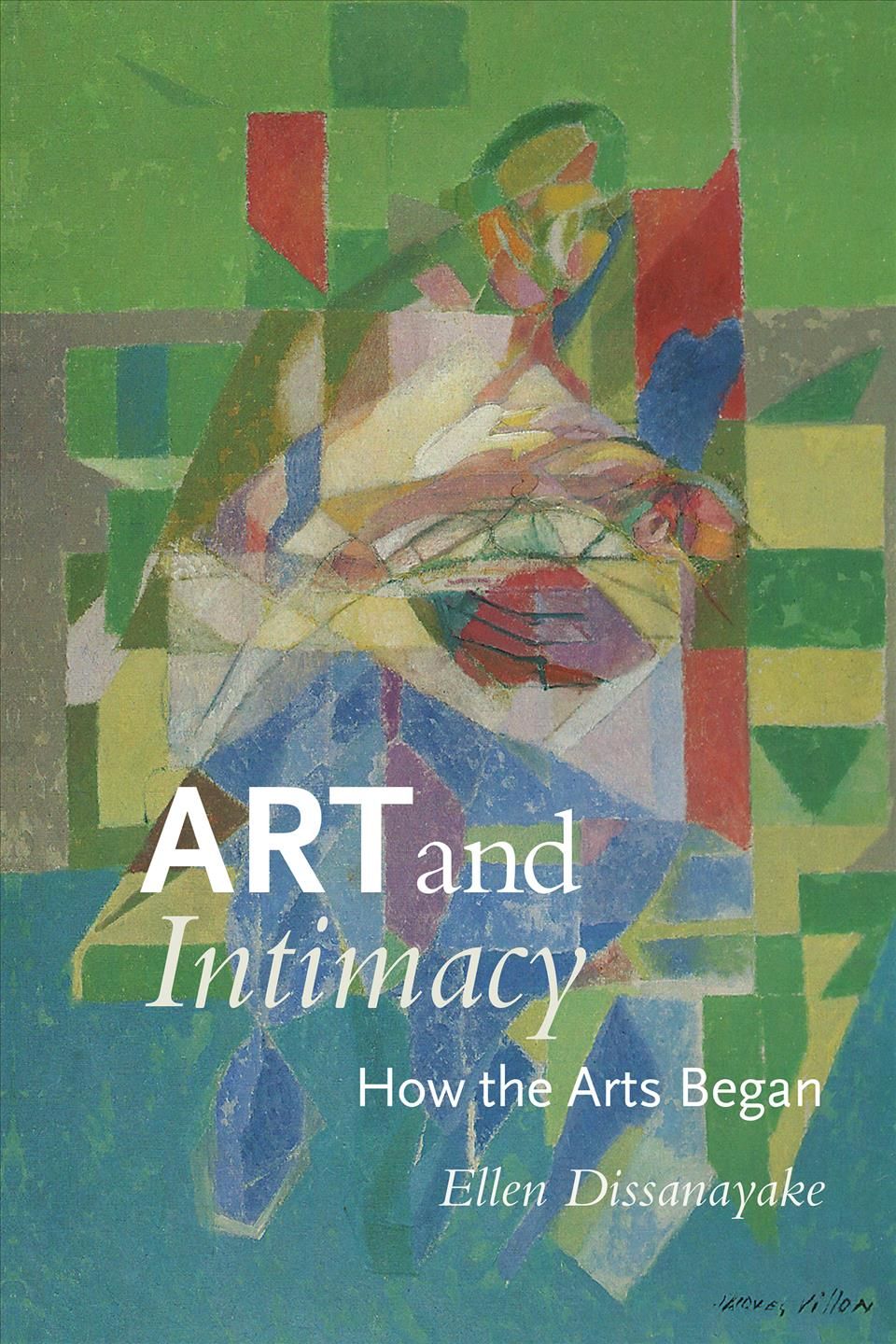 Art and Intimacy By Ellen Dissanayake 9780295991962 (Paperback)