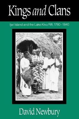 Kings and Clans By David Newbury 9780299128944 (Paperback)