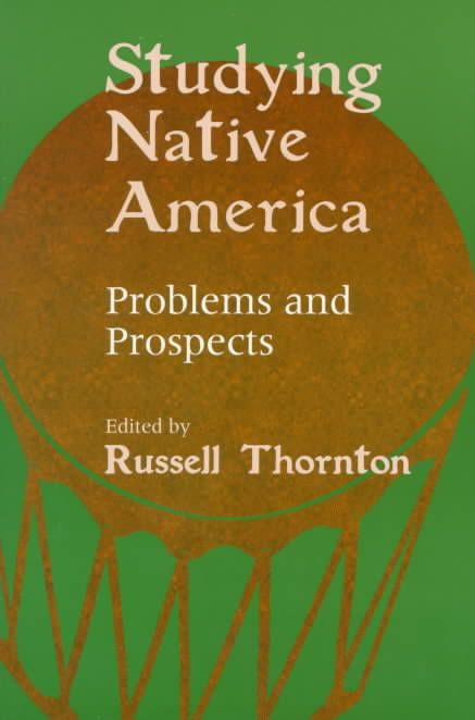 Studying Native America By Russell Thornton 9780299160647 (Paperback)
