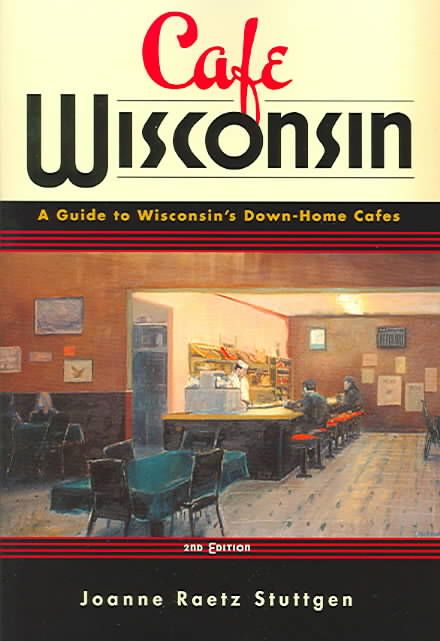 Cafe Wisconsin By Joanne Raetz Stuttgen 9780299201142 (Paperback)