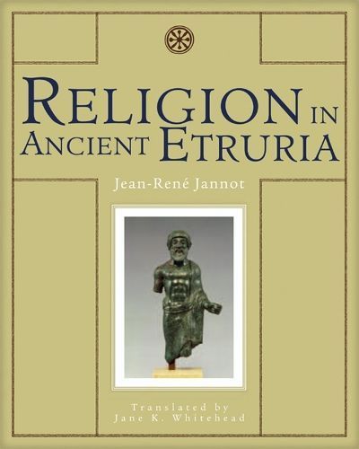 Religion in Ancient Etruria By Jean-René Jannot 9780299208448