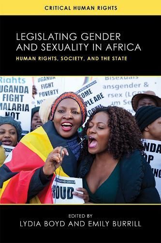 Legislating Gender and Sexuality in Africa By Lydia Boyd 9780299327408