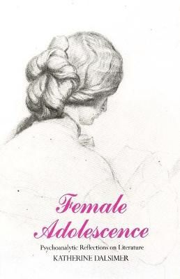 Female Adolescence By Katherine Dalsimer 9780300040319 (Paperback)