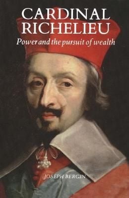 Cardinal Richelieu By Joseph Bergin 9780300048605 (Paperback)