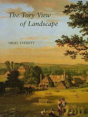 The Tory View of Landscape 9780300059045 (Hardback)