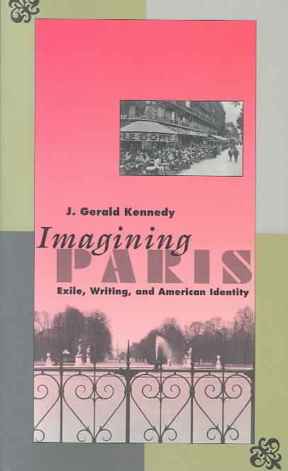Imagining Paris By J. Gerald Kennedy 9780300061024 (Paperback)