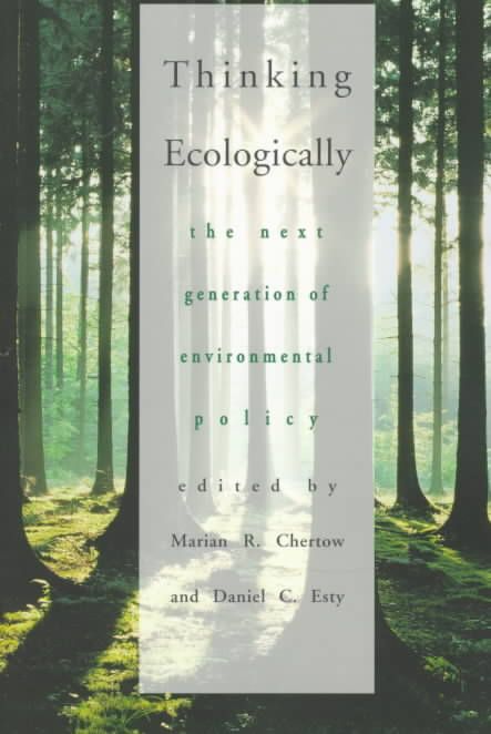 Thinking Ecologically By Marian R. Chertow, Daniel C. Esty (Paperback)
