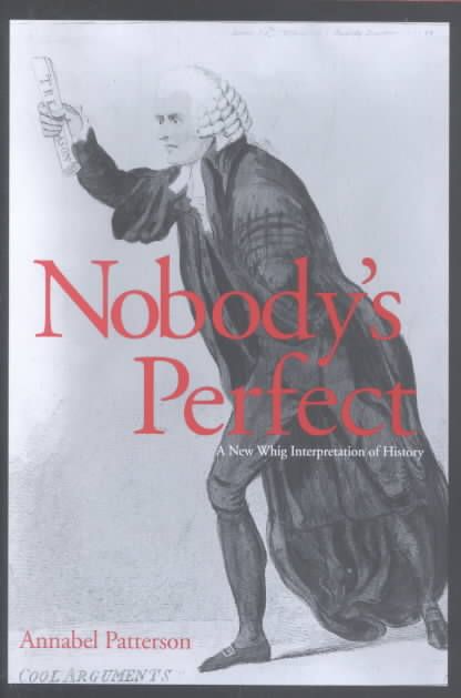 Nobody's Perfect By Annabel M. Patterson 9780300092882 (Hardback)