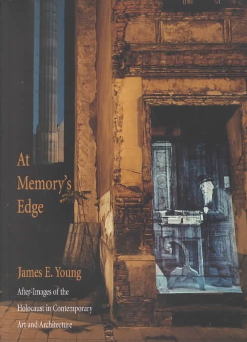 At Memory's Edge By James Edward Young 9780300094138 (Paperback)