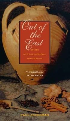 Out of the East By Paul Freedman 9780300151350 (Paperback)