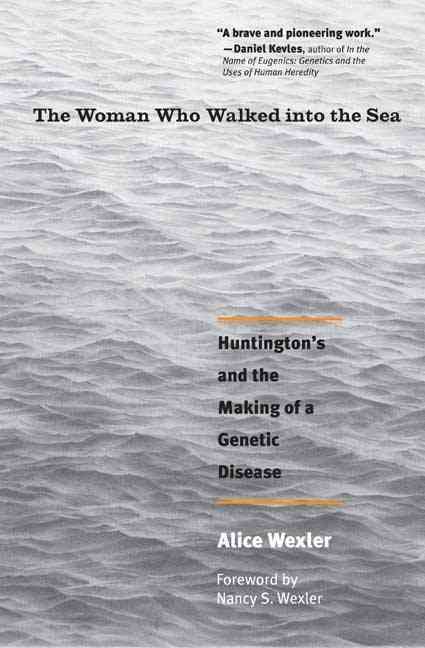 The Woman Who Walked Into the Sea By Alice Wexler 9780300158618