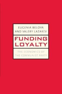 Funding Loyalty By E. B. Belova, V. V. Lazarev 9780300164367