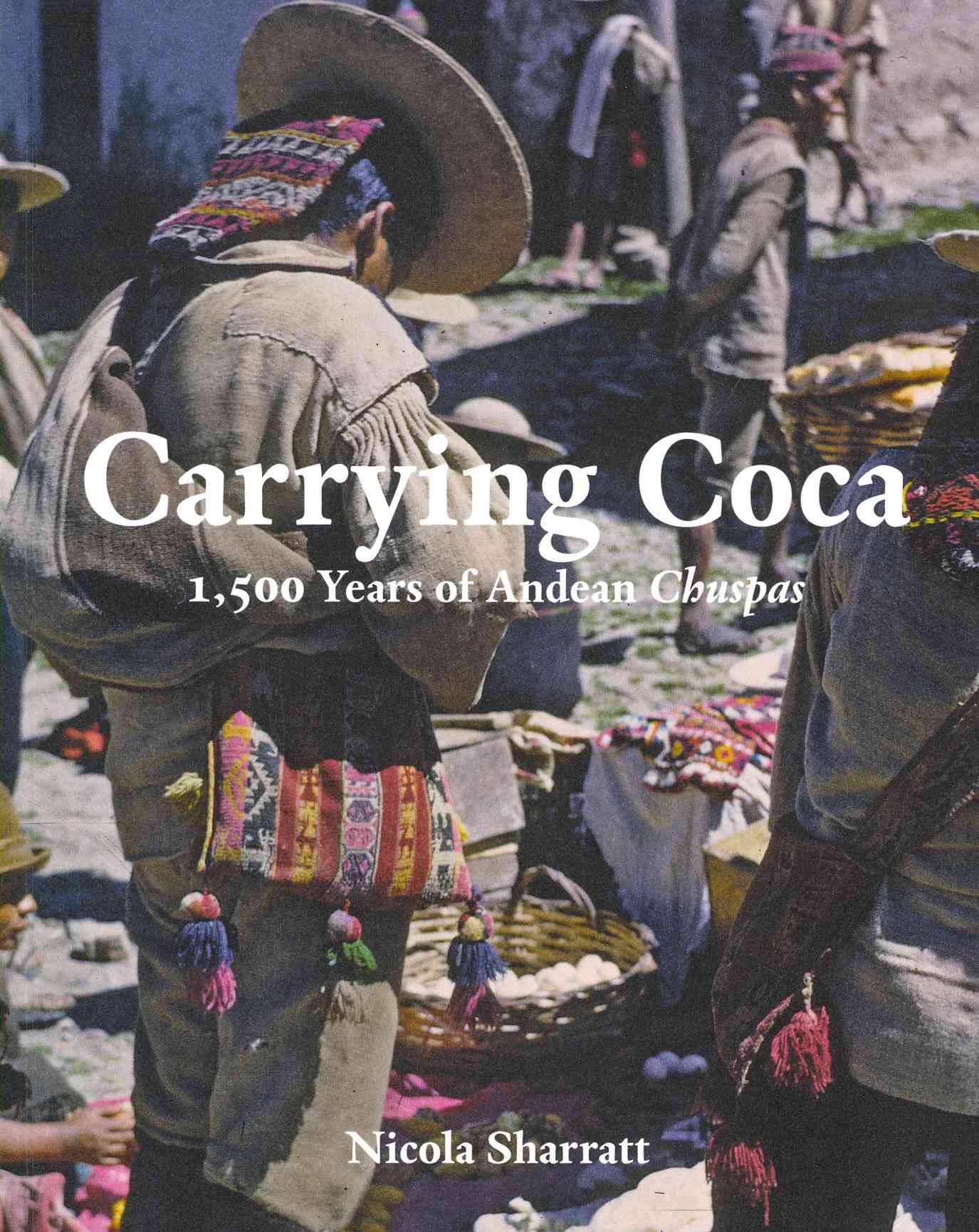 Carrying Coca By Nicola Sharratt 9780300200720 (Paperback)