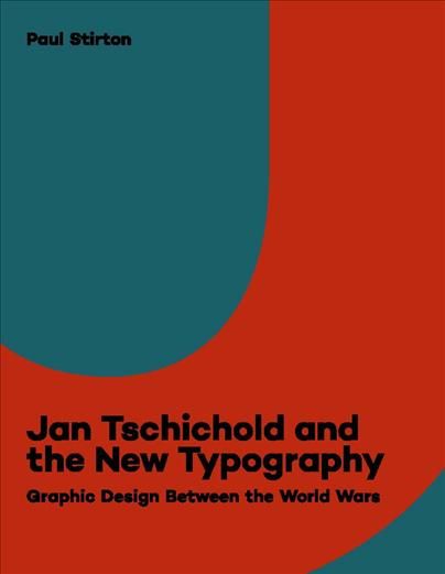 Jan Tschichold and the New Typography 9780300243956 (Paperback)