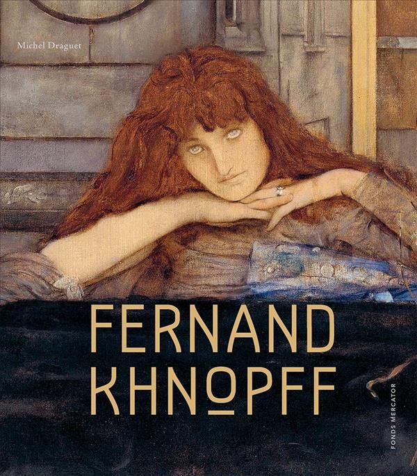 Fernand Khnopff By Michel Draguet, Fernand Khnopff 9780300246506