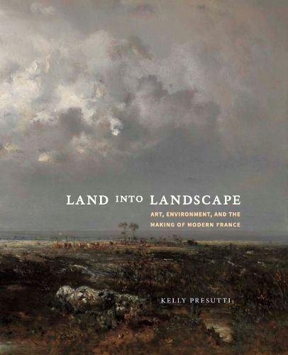 Land Into Landscape By Kelly Presutti 9780300273946 (Hardback)