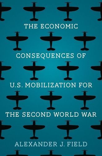 The Economic Consequences of U.S. Mobilization for the Second World War