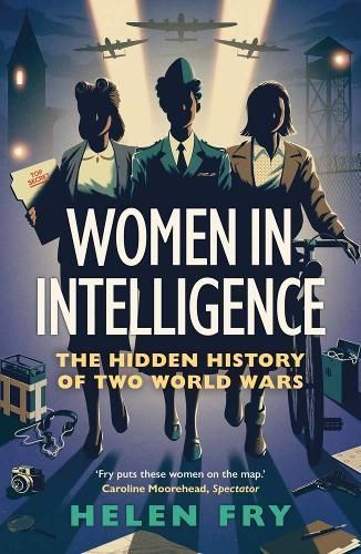 Women in Intelligence By Helen Fry 9780300279313 (Paperback)