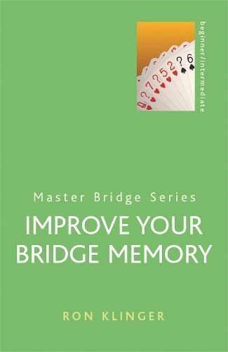 Improve Your Bridge Memory By Ron Klinger 9780304361168 (Paperback)