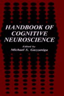 Handbook of Cognitive Neuroscience By Michael S. Gazzaniga (Hardback)