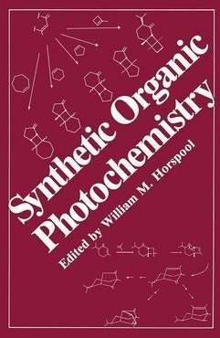 Synthetic Organic Photochemistry By Horspool, W.M. 9780306414497