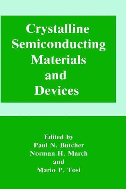 Crystalline Semiconducting Materials and Devices 9780306421549