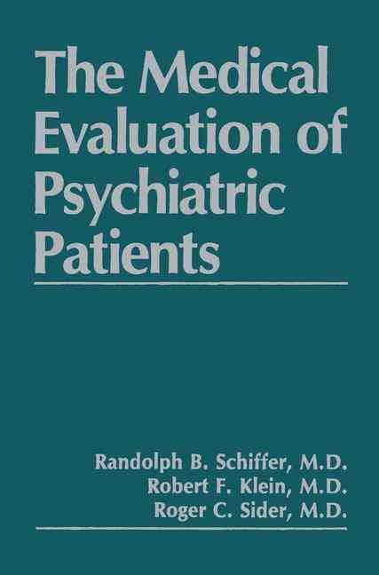 The Medical Evaluation of Psychiatric Patients 9780306429576
