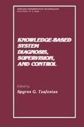 Knowledged-Based System Diagnosis, Supervision and Control (Hardback)