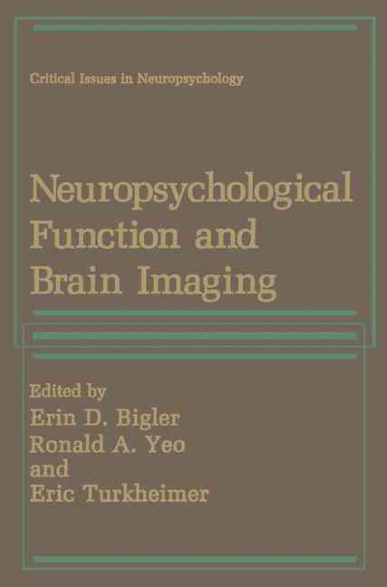 Neuropsychological Function and Brain Imaging 9780306430459 (Hardback)