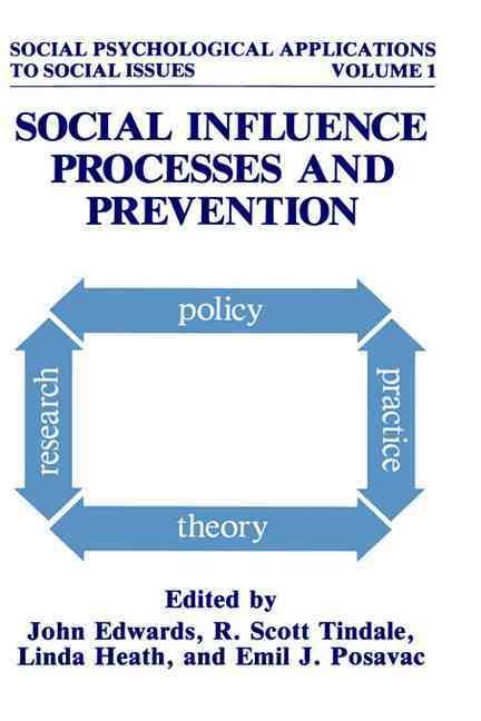 Social Influence Processes and Prevention By Edwards, John (Hardback)