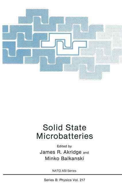 Solid State Microbatteries 9780306435058 (Hardback)