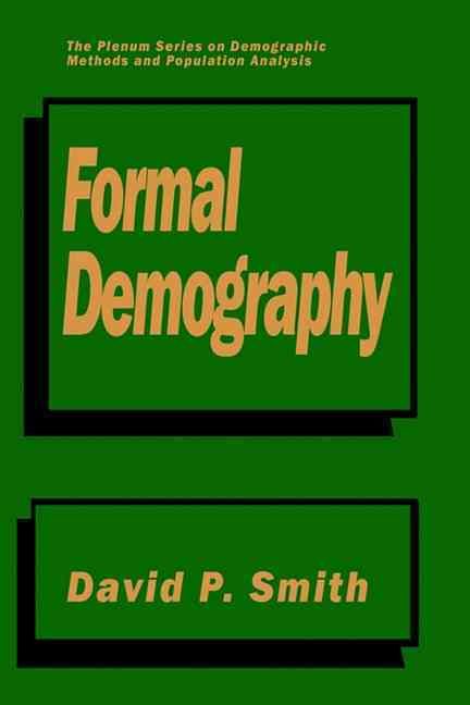 Formal Demography By Smith, David P. 9780306438691 (Hardback)