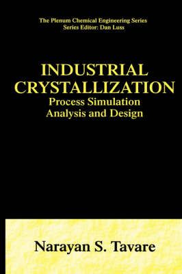 Industrial Crystallization By Narayan S. Tavare 9780306448614