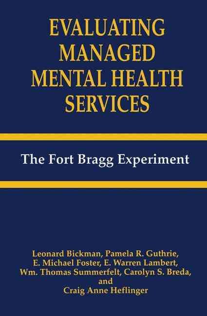 Evaluating Managed Mental Health Services By Leonard Bickman