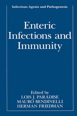 Enteric Infections and Immunity 9780306452420 (Hardback)