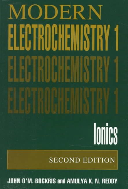 Modern Electrochemistry. Volume 1 Ionics 9780306455551 (Paperback)