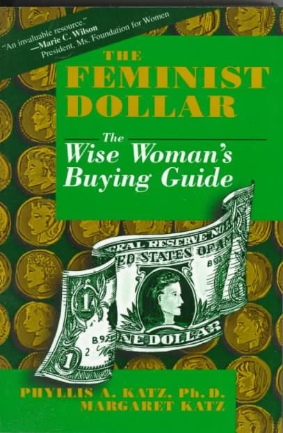 The Feminist Dollar By Phyllis A. Katz, Margaret Katz 9780306455636