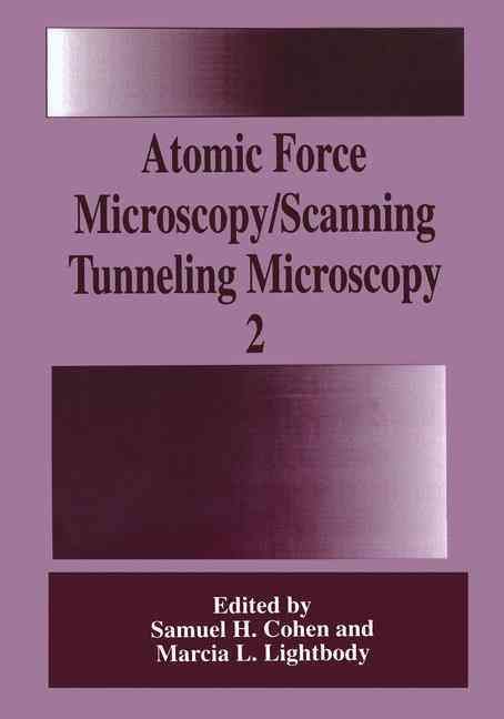 Atomic Force Microscopy/scanning Tunneling Microscopy 2 9780306455964