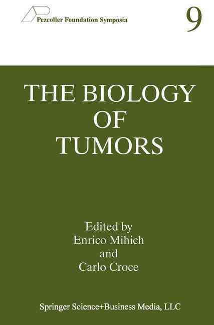 The Biology of Tumors 9780306459320 (Hardback)
