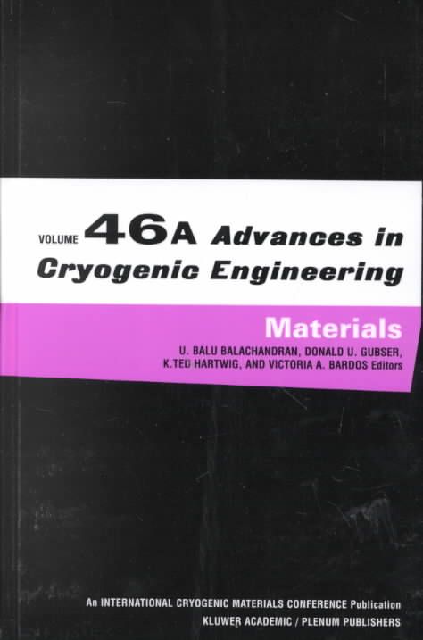 Advances in Cryogenic Engineering Materials. Vol.46 9780306463983