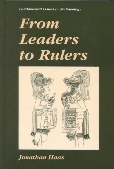 From Leaders to Rulers By Jonathan Haas 9780306464218 (Hardback)