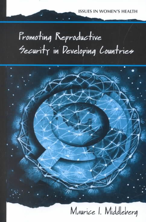 Promoting Reproductive Security in Developing Countries 9780306474491